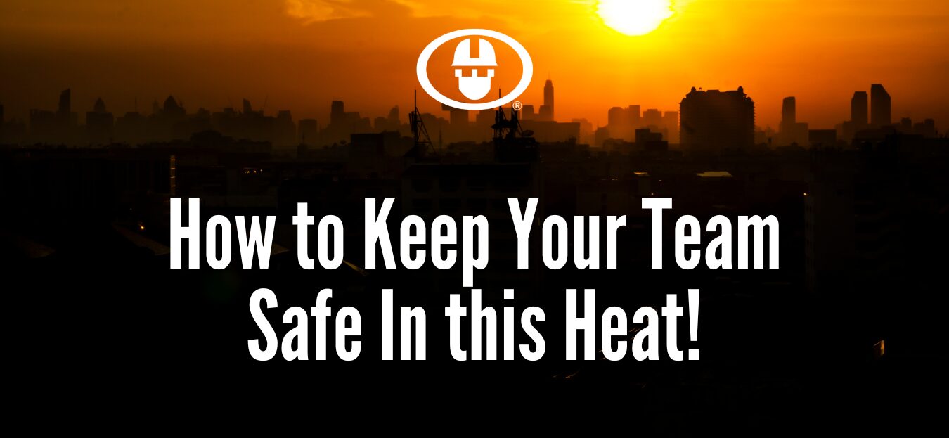 Featured image for “Summer Demands Peak Performance: How to Keep Your Team Safe”